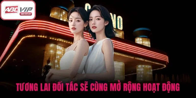 Tương lai đối tác sẽ cùng mở rộng hoạt động, đồng bộ hệ thống